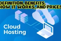 Get to know Cloud Hosting Benefits and Best Recommendations