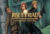 Rise of the Triad: Ludicrous Edition Games